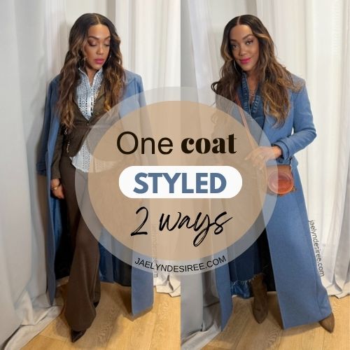 How To Style a Coat 2 Ways